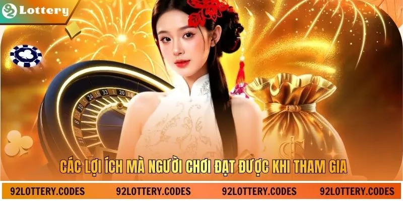 Các lợi ích mà người chơi đạt được khi tham gia