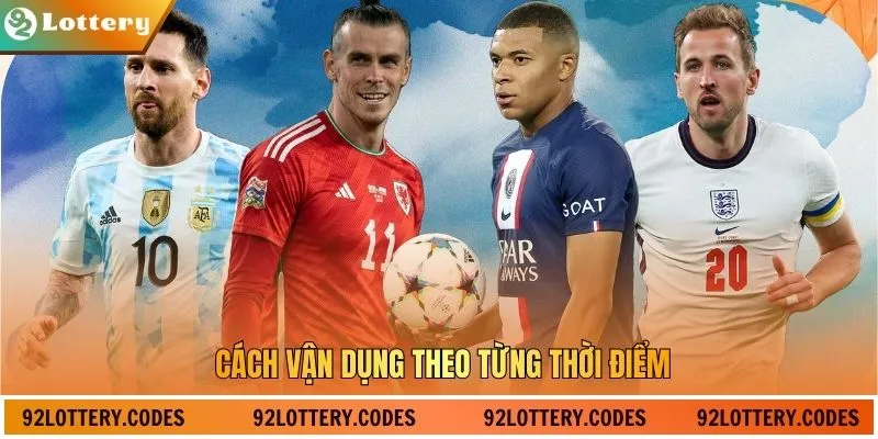 Cách vận dụng theo từng thời điểm
