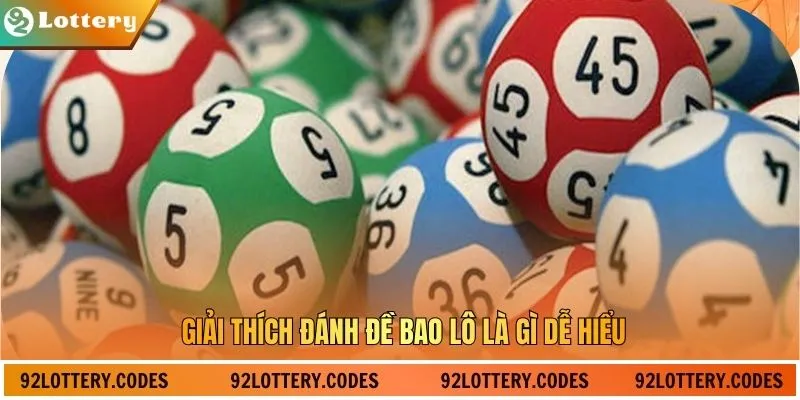 Giải thích đánh đề bao lô là gì dễ hiểu