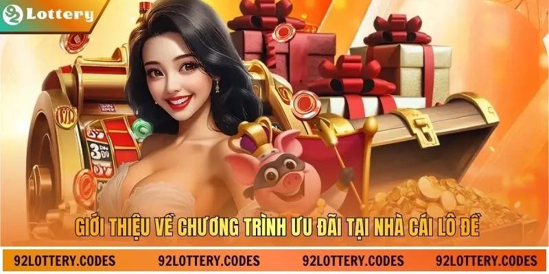 Giới thiệu về chương trình ưu đãi tại nhà cái lô đề